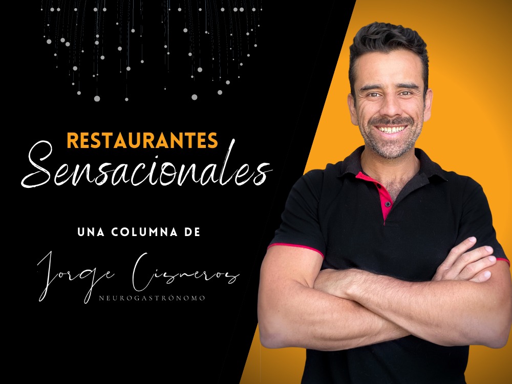 COLUMNA | Restaurantes sensacionales: De ritos, fantasías y expectativas